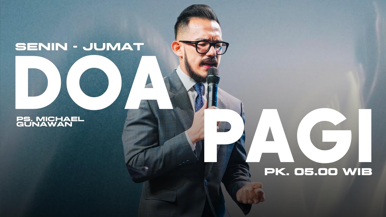 Doa Pagi Bersama Ps. Michael Gunawan